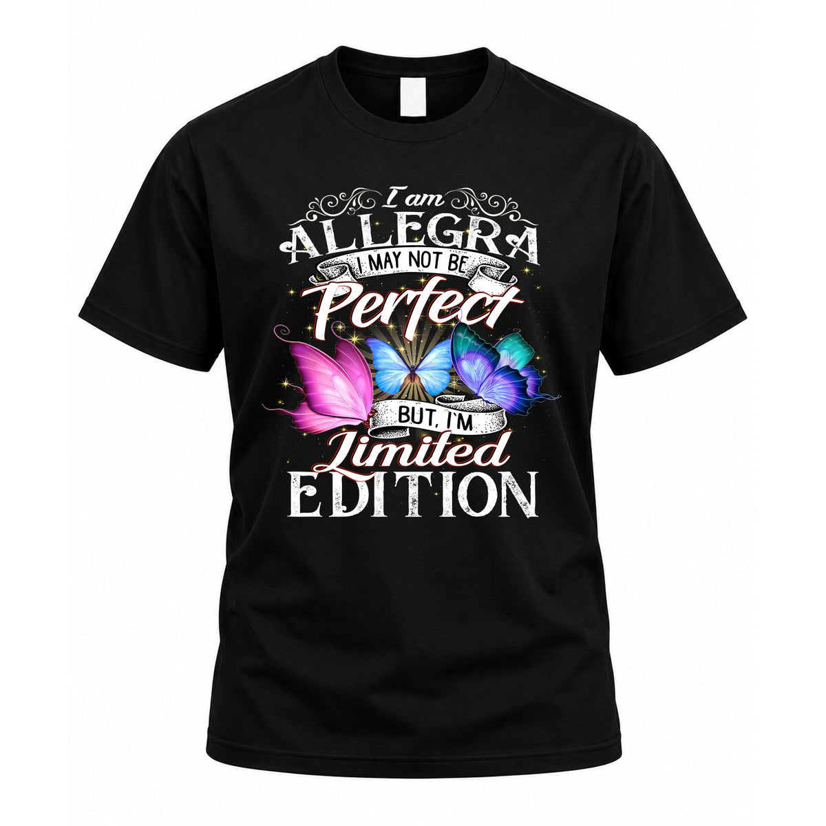 ALLEGRA TT41 Personalized Shirt – I May Not Be Perfect, But product image 1